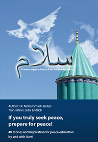 Rumi: If you truly seek peace, Be prepared for it!